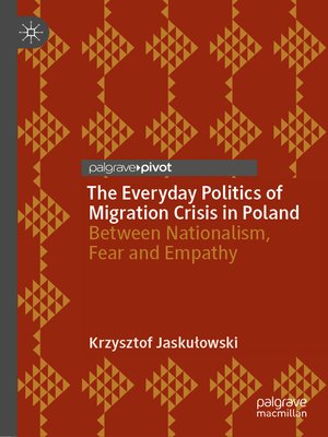 cover image of The Everyday Politics of Migration Crisis in Poland